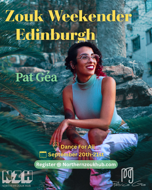 Northern Zouk Hub Presents Pat Gea Zouk in Edinburgh